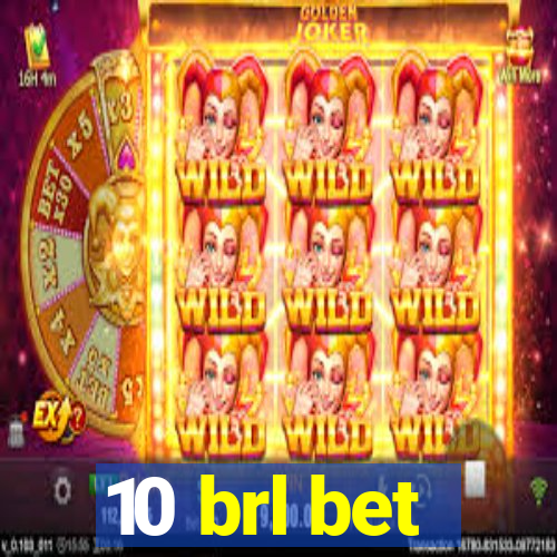 10 brl bet